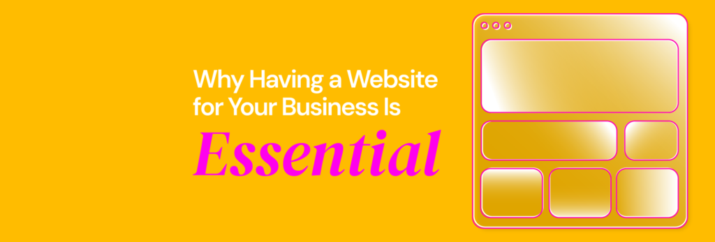 Why Having a Website for Your Business Is Essential featured image